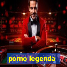 porno legenda